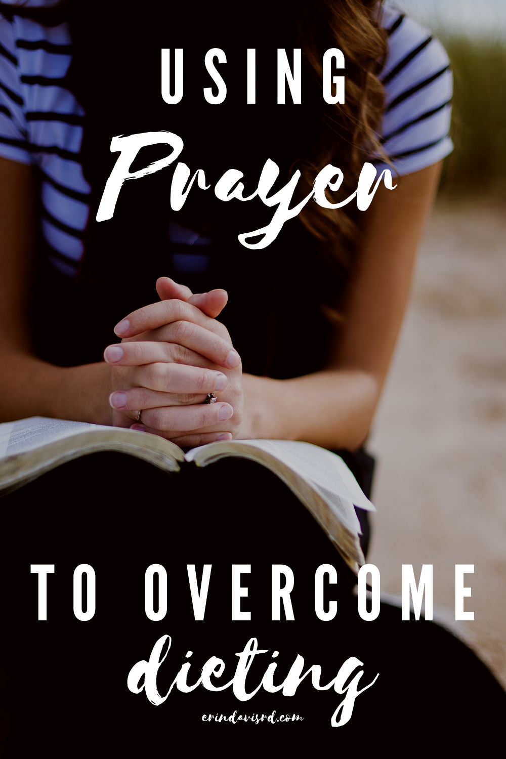Using Prayer to Overcome Dieting